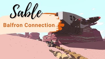 How To Solve Balfron Connection // Sable (No Commentary & Story Spoilers)