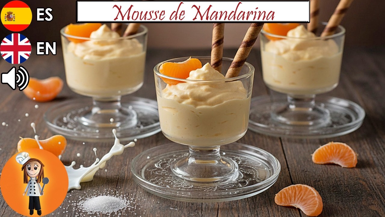 Mousse de Mandarina | Postre Cremoso y Delicioso