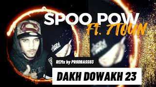 SPOO POW ft. 7TOUN - Dakh Dowakh [Remix 2023] by Prodbass93
