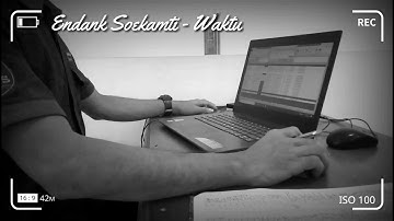ENDANK SOEKAMTI - WAKTU ( lyric)
