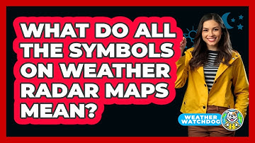 What Do All The Symbols On Weather Radar Maps Mean? - Weather Watchdog