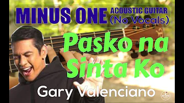 Gary Valenciano - Pasko na Sinta Ko acoustic minus one cover