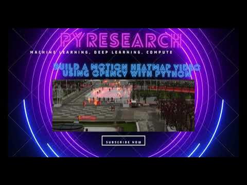 Build a Motion Heatmap Video Using OpenCV With Python - YouTube