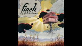 Finch - Say Hello to Sunshine (Full Album)