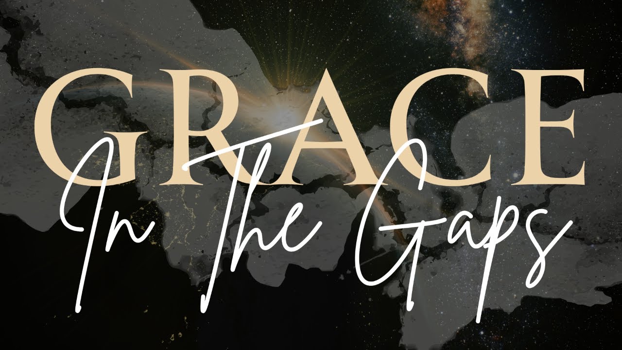 Grace in The Gaps | Pastor Jason McLaughlin