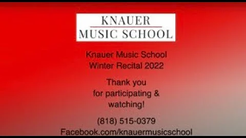 Knauer Music School Winter Recital 2022