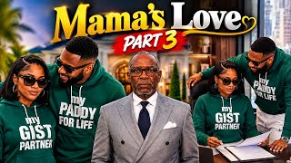 Mama’s Love | Part 3 (An Original Series)