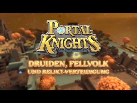 Portal Knights | Druiden, Fellvolk und Relikt-Verteidigung | Launch Trailer | Deutsch