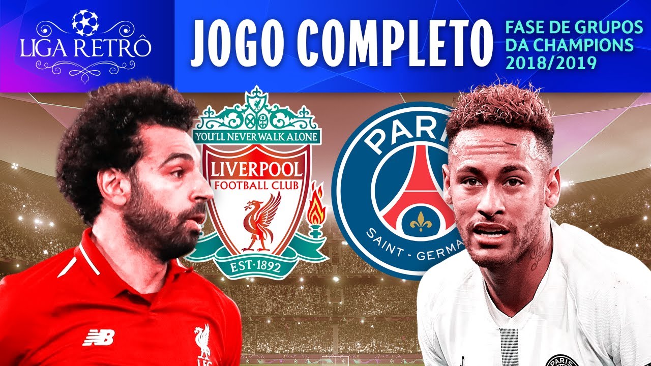 LIVERPOOL 3X2 PSG | JOGO COMPLETO | FASE DE GRUPOS CHAMPIONS 2018/19