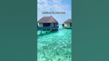 Thumbnail of Maldives Vs. Bora Bora