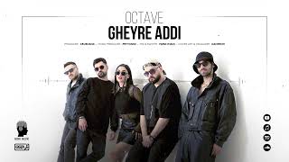 07 - Octave - Gheyre Addi (Produced By XkushanX)