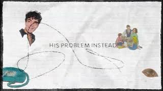 Alexander Stewart - His Problem Instead (Lyric Video)