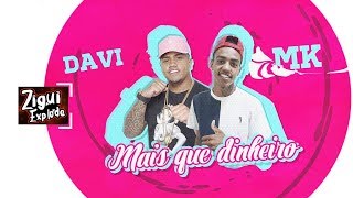 MC Davi e MC MK - Mais Que Dinheiro (Áudio Oficial - Jorgin Deejhay)