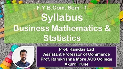 Syllabus of Business Mathematics and Statistics – I F.Y.B.Com. Semester-I