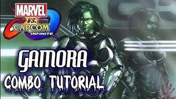 Marvel vs. Capcom Infinite: GAMORA COMBOS(6.5k+ Damage) - !Tutorial / Showcase!