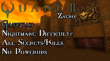 Quake II: Zaero | Unit 4: Gateway - Nightmare 100%