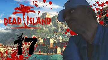 Dead Island - Episode 17: Sewer Travel