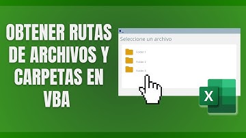 BUSCAR, SELECCIONAR y OBTENER la ruta de un ARCHIVO | CARPETA  desde VBA - Excel