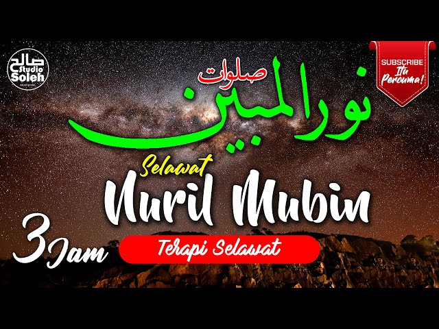 SELAWAT NURIL MUBIN | 3 JAM TANPA HENTI | Terapi Selawat class=