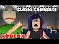ESCAPAMOS DE BALDI EN ROBLOX | Baldi's Basics Roblox en español
