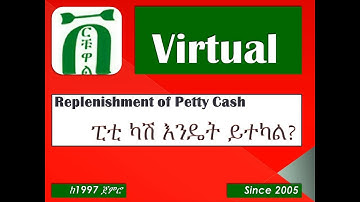 How to Replenishment Petty Cash?