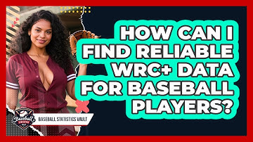 How Can I Find Reliable wRC+ Data For Baseball Players? - Baseball Statistics Vault
