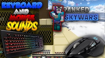 [Ranked Skywars] Keyboard and Mouse Sounds + Jitter clicking