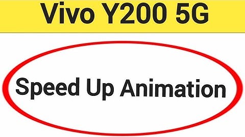 How to speed up animation, Vivo Y200 5G me animation speed kaise increase Karen