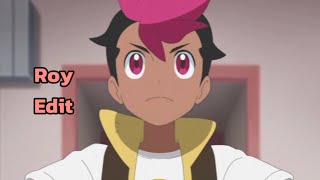 Random Roy Edit I Made Pokémon Horizons