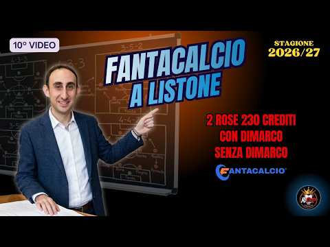 FANTACALCIO A LISTONE 2 ROSE 230 CREDITI - CON MODIFICATORE e CAMBIO MODULO - Con e senza DIMARCO