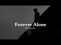 Free Sad Type Beat - "Forever Alone" Emotional Piano Instrumental 2024