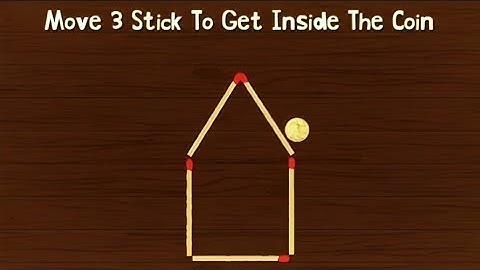 Get the coin inside by moving just three sticks | Difficult Matchstick Puzzles with Solutions