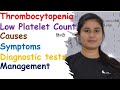 Thrombocytopenia | Low Platelet Count | Causes | Sign &amp; Symptoms | Diagnoses | Management