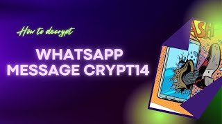 Как расшифровать файл WhatsApp crypt14