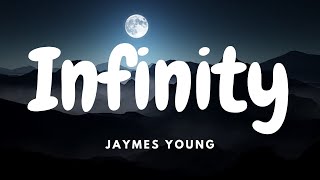 Jaymes Young - Infinity (Lyrics)