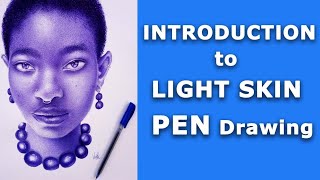 🔴 Introduction To Make Light Skin Drawing With Pen