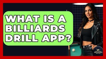 What Is A Billiards Drill App? - Billiards Hustlers