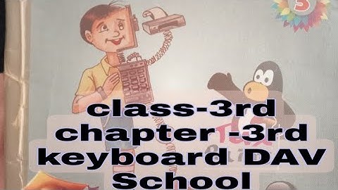 Class -3rd Computer Chapter -3rd Keyboard DAV School GOOD NICE