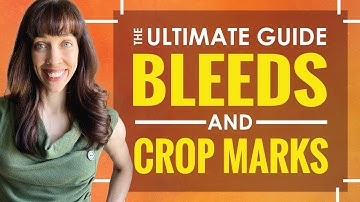The Ultimate Bleeds and Crop Marks Video for Graphic Designers-Illustrator, InDesign, and Photoshop