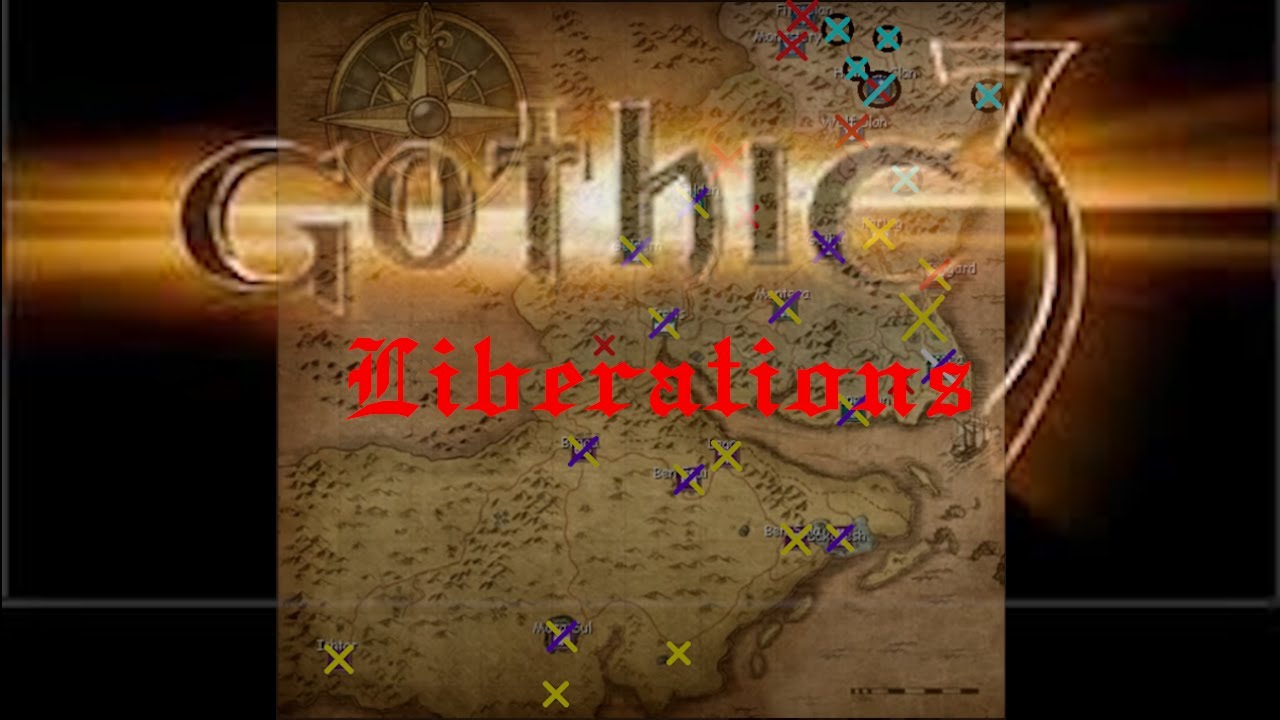 Gothic 3 All Liberations