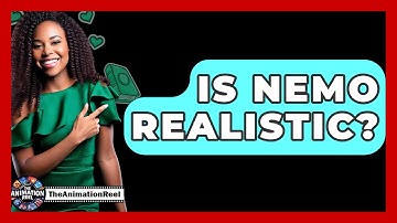 Is Nemo Realistic? - The Animation Reel