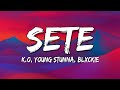 K O SETE Lyrics Ft Young Stunna Blxckie K O SETE Lyrics Ft Young Stunna Blxckie