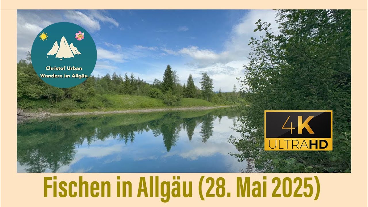 Fischen im Allgäu (28. Mai 2025)