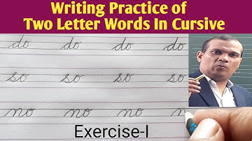 Writing Two Letter Words In Cursive Exercise-I | How To Practise Two Letter Words In Cursive |