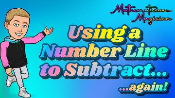 Subtraction Video 2: Using a Number Line for 2-Digit Subtrahends