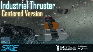 Space Engineers, Industrial Thruster Centered Variant (Mod!)