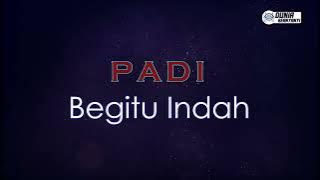 Padi - Begitu Indah ( Karaoke Version ) || Original Key