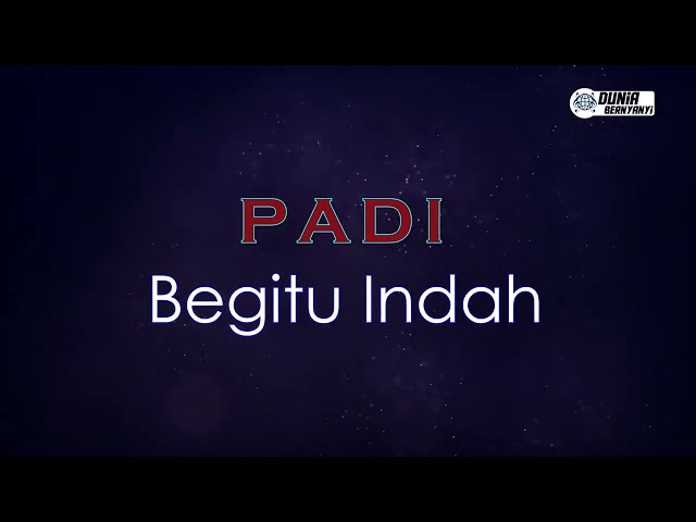 Padi - Begitu Indah ( Karaoke Version ) || Original Key class=