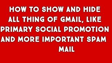 how to show and hide social promotion mail / how to show or hide inbox tabs or categories in Gmail