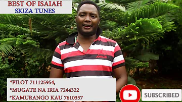 BEST Of ISAIAH NDUNG'U TUNES